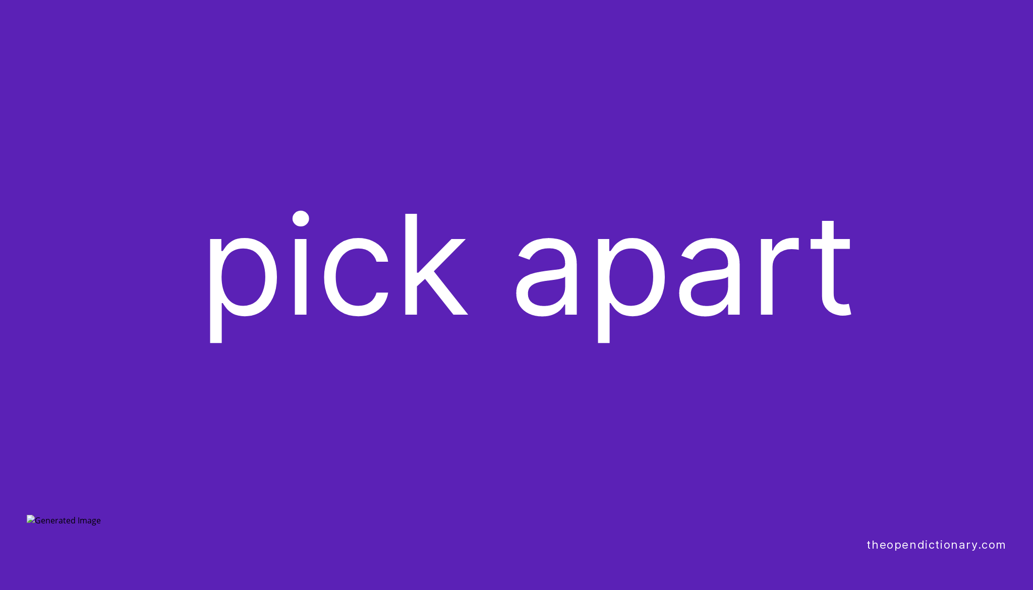 Pick Apart Meaning Word